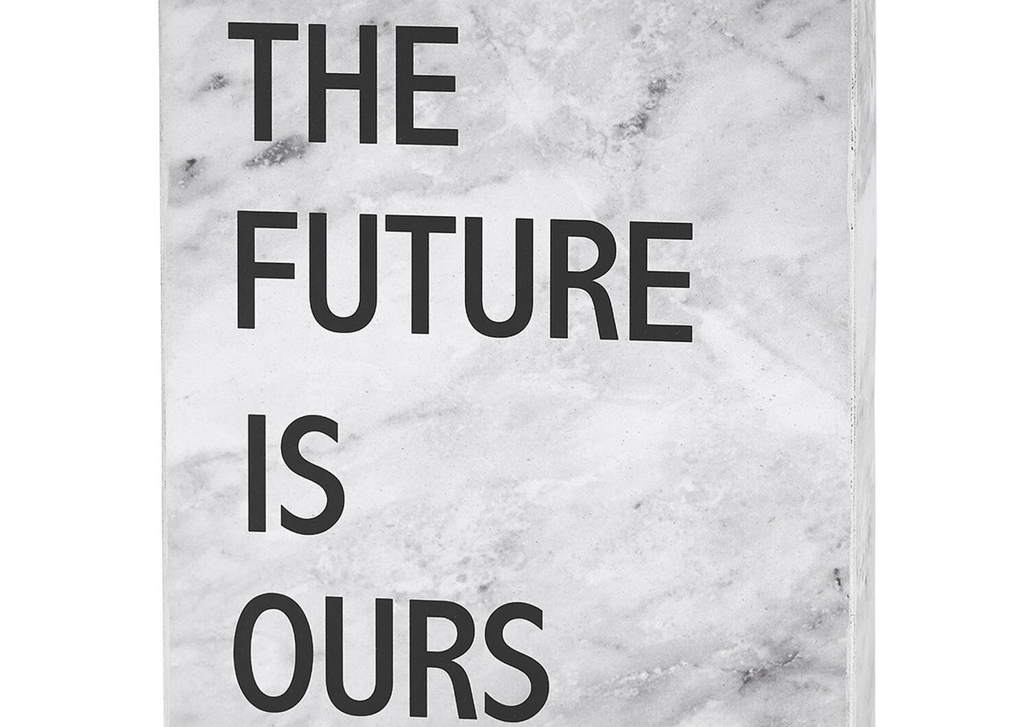 Future Is Ours Block