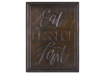 Eat Dessert First Wall Plaque Dark Br