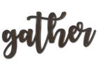 Gather Wall Sign