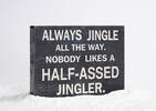 Half Assed Jingler Block